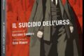Il suicidio dell'Urss di Sergio Romano: teoria e pratica della diplomazia